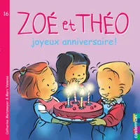 Zoé et Théo, 16, Joyeux anniversaire !