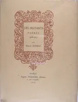 Les instants - Poèmes 1908-1913.