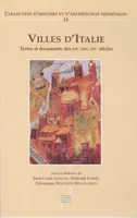 Villes d’Italie, Textes et documents des XIIe, XIIIe, XIVe siècles