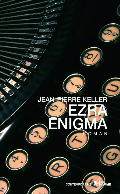 Livres Littérature et Essais littéraires Romans contemporains Francophones Ezra enigma - roman Jean-Pierre Keller