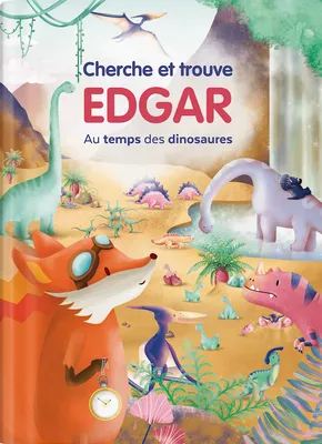 Cherche & trouve Edgar Au temps des dinosaures