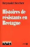 Histoires de résistants en Bretagne