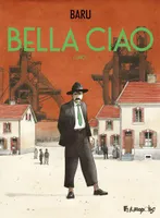 1, Bella Ciao, Uno
