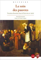 Le soin des pauvres, Vocations féminines dans le Paris du XIXe siècle