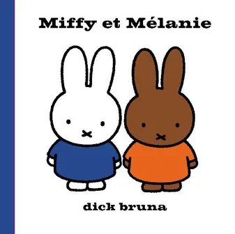 Miffy et Mélanie