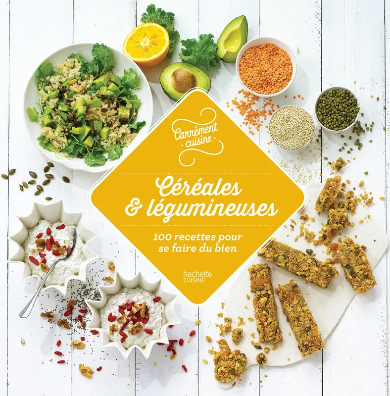 Livres Loisirs Gastronomie Cuisine Céréales et légumineuses , 100 recettes pour se faire du bien COLLECTIF