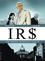 5, IRS / Les comptes secrets du Vatican, Volume 5, Les comptes secrets du Vatican, Liaisons romaines, La loge des assassins