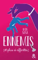 Ennemis (et plus si affinités), La comédie romantique pour le meilleur et pour le pire !