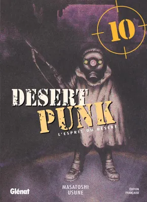 10, Desert Punk - L'esprit du Désert - Tome 10, l'esprit du désert