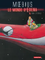 Le monde d'Édena., 1, Le Monde d'Edena - Sur l'étoile, Nouvelle édition 2012