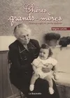 Chères grands-mères, Témoignages de petits-enfants