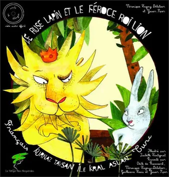 Le rusé lapin et le féroce Roi lion - Livre + CD