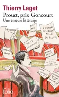 Proust, prix Goncourt, Une émeute littéraire