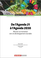 De l'agenda 21 à l'agenda 2030, Réussir sa transition vers le développement durable