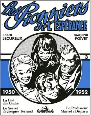 Les Pionniers de l'Espérance, (1950-1952)