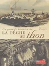 GRANDE HISTOIRE DE LA PECHE AU THON