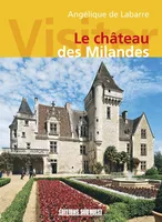 Visiter Le Chateau Des Milandes