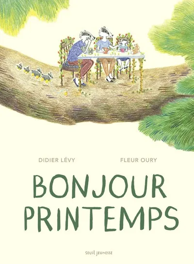Livres Jeunesse de 3 à 6 ans Albums Bonjour printemps Didier Lévy