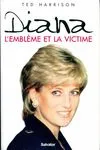 Diana, l'emblème et la victime, l'emblème et la victime