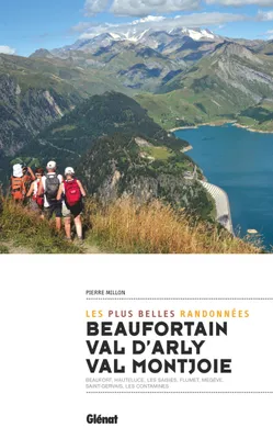 Beaufortain, val d'Arly, val Montjoie (2e ed), Les plus belles randonnées