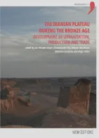 The Iranian plateau during the Bronze Age, Development of urbanisation, production and trade