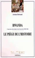 Rwanda, le piège de l'histoire - l'opposition démocratique avant le génocide, 1990-1994, l'opposition démocratique avant le génocide, 1990-1994