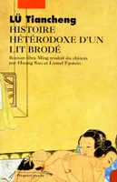 Histoire hétérodoxe d'un lit brodé, roman libre Ming