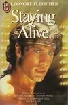 Staying alive ***