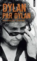Dylan par Dylan, Interviews 1962-2004
