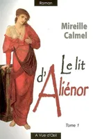 LE LIT D'ALIENOR (2 Tomes)