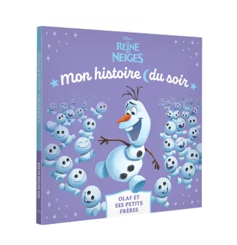LA REINE DES NEIGES - Mon Histoire du soir - Olaf et ses petits frères - Disney