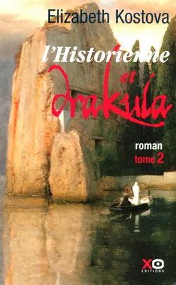 Tome 2, L'historienne et Drakula - tome 2, roman