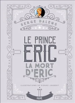Le prince Éric, 4, La mort d'Eric - Prince Eric T4 - Edition collector