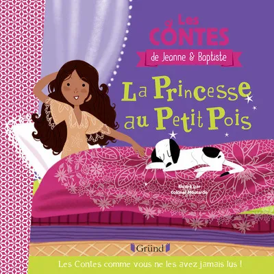 Les contes de Jeanne & Baptiste, La princesse au petit pois Jeanne et Baptiste