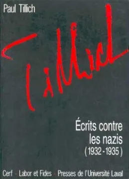 OEuvres / de Paul Tillich ., 3, Écrits contre les nazis (1932-1935)