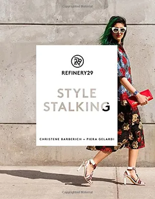 Refinery29 Style Stalking /anglais