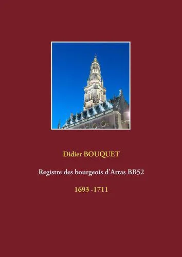 Livres Vie quotidienne Vie personnelle 5, Registre aux bourgeois d'Arras, Médiathèque d'arras, bb52 Didier Bouquet