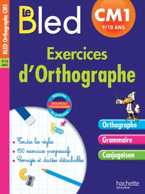 Le Bled, Exercices D'Orthographe - Cm1