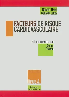 FACTEURS DE RISQUE CARDIOVASCULAIRE - OPUS 4
