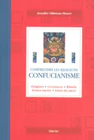 Confucianisme, origines, croyances, rituels, textes sacrés, lieux du sacré