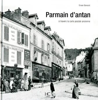 PARMAIN D'ANTAN, à travers la carte postale ancienne