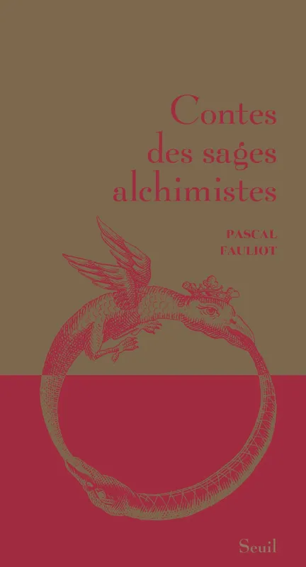 Livres Littérature et Essais littéraires Contes et Légendes Contes des sages alchimistes Pascal Fauliot