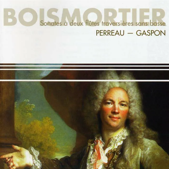 Boismortier - Sonates à deux Flûtes Traversières s Stéphan Perreau & Benjamin Gaspon - flû