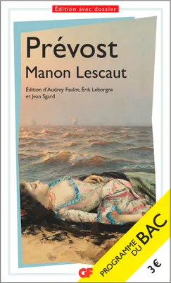 Manon Lescaut - Bac 2024, Parcours : personnage en marge, plaisir du romanesque