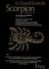 Les Grands livres du zodiaque..., [5], Le grand livre du scorpion