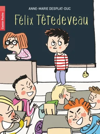Livres Jeunesse de 6 à 12 ans Romans FELIX TETEDEVEAU (NE) Anne-Marie Desplat-Duc