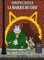 Collection Le chat, 14, La Marque du Chat - Petit format, MINI ALBUM