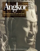 Angkor, naissance d'un mythe, Louis Delaporte et le Cambodge