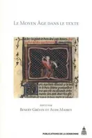 [1], Le Moyen âge dans le texte, Cinq ans d'histoire textuelle au laboratoire de médiévistique occidentale de paris