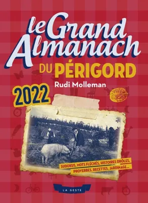 Le Grand Almanach Du Perigord 2022